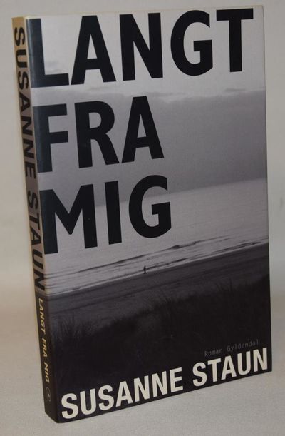 Langt fra mig.