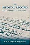 THE MEDICAL RECORD AS A FORENSIC RESOURCE