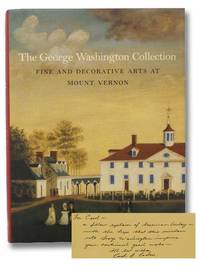 The George Washington Collection: Fine and Decorative Arts at Mount Vernon de Cadou, Carol Borchert - 2006