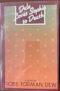 DALE LOVES SOPHIE TO DEATH (SIGNED & INSCRIBED)