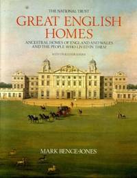 Great English Homes: Ancestral Homes of England and Wales and the People Who Lived in Them