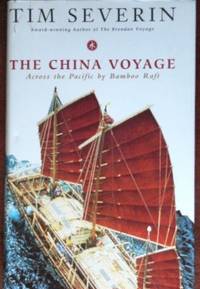 image of The China Voyage: Across the Pacific by Bamboo Raft