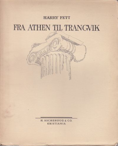Fra Athen til Trangvik. Klassiske indtryk.