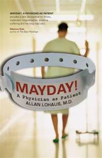 Mayday! : A Physician as Patient