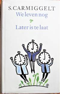 image of We leven nog & Later is te Laat