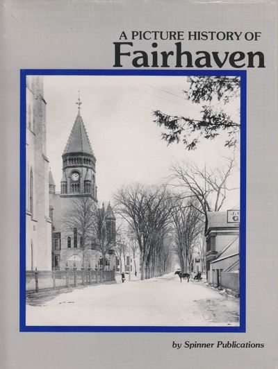A Picture History of Fairhaven.