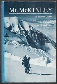 image of Mt. McKinley: the Pioneer Climbs