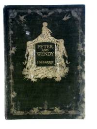 Peter and Wendy de J M Barrie