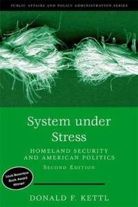 System under Stress : Homeland Security and American Politics
