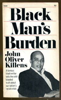 Black Man&#039;s Burden by Killens, John Oliver - 1969