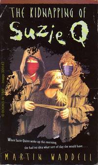 cover of The Kidnapping of Suzie Q : First Edition