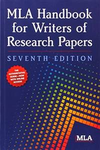 MLA Handbook for Writers of Research Papers, 7th Edition [Paperback] Modern Language Association by Modern Language Association - 2009-01-01