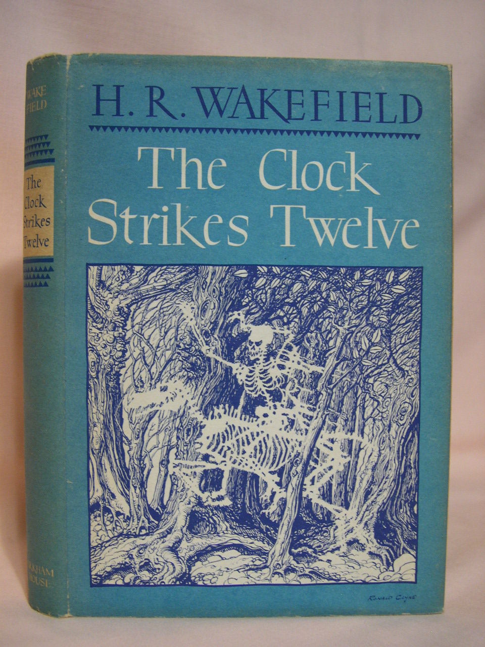 THE CLOCK STRIKES TWELVE by H.R Wakefield First US edition, first printing 1946 from