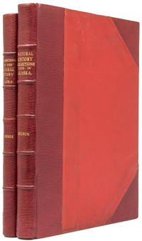 Contributions to the Natural History of Alaska. Results of Investigations made Chiefly in the Yukon District and the Aleutian Islands ... from May, 1874 to August, 1881. Prepared under the Direction of Brig. and Bvt. Maj. Gen. W.B. Hazen. [with:] Nelson, Edward W. Report upon Natural History Collections Made in Alaska between the Years 1877 and 1881. Edited by Henry W. Henshaw. No. III. Arctic Series of Publications Issued in Connection with the Signal Service, U.S. Army