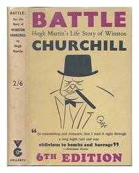 image of Battle : the life story of Winston S. Churchill, prime minister; study of a genius / by Hugh Martin