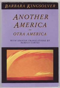 Another America. Otra America by KINGSOLVER, Barbara - 1991