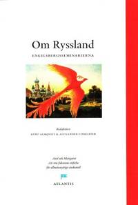 Om Ryssland. Perspektiv från Engelsbergseminariet…