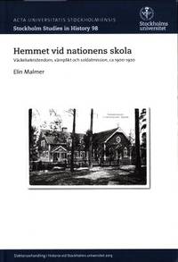 Hemmet vid nationens skola. Väckelsekristendom,…