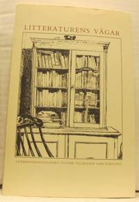 Litteraturens vägar. Litteratursociologiska…