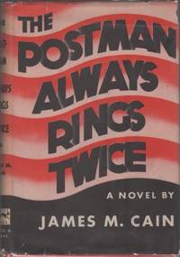 The Postman Always Rings Twice by CAIN, James M - 1945