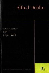 Alfred Döblin. Leben und Werk.