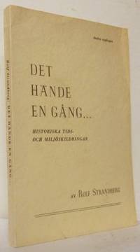 Det hände en gång... Historiska tids- och…