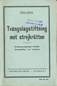 Tvångslagstiftning mot strejkrätten.…