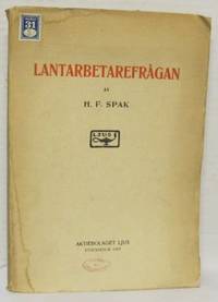 Lantarbetarefrågan. Ett försök till utredning.