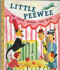 Little Peewee or Now Open The Box A Little Golden Book