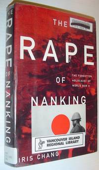 cover of The Rape Of Nanking: The Forgotten Holocaust of World War II