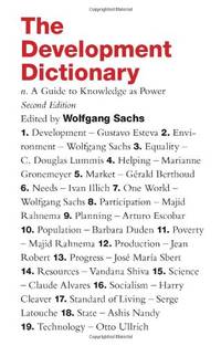 The Development Dictionary: A Guide to Knowledge as Power, Second Edition (Development Essentials)