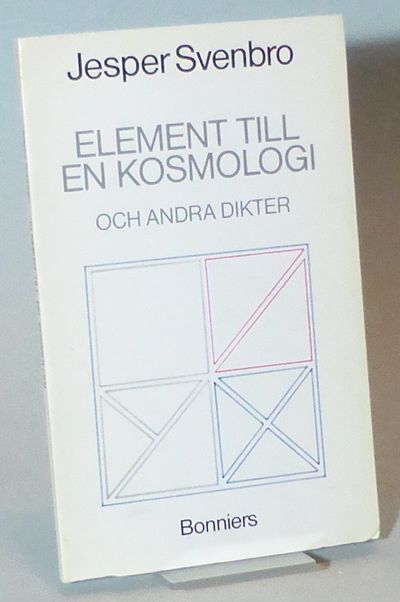 Element till en kosmologi och andra dikter.