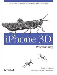iPhone 3D Programming: Developing Graphical Applications with OpenGL Es