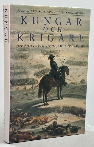 Kungar och krigare. Tre essäer om Karl X Gustav,…