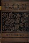 HER CRIME: NO NAME SERIES