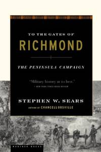 cover of To the Gates of Richmond: The Peninsula Campaign