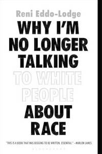 Why I’m No Longer Talking to White People About Race