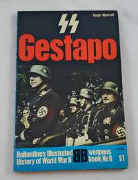 SS and Gestapo: rule by terror (Ballantine's illustrated history of World War II. Weapons...