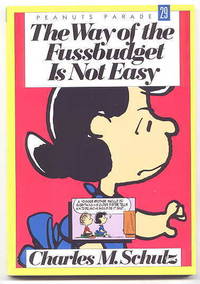 THE WAY OF THE FUSSBUDGET IS NOT EASY.  PEANUTS PARADE 29.