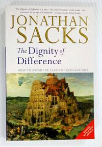 cover of The Dignity of Difference How To Avoid The Clash Of Civilizations