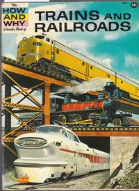 image of The How and Why Wonder Book of Trains and Railroads - No.5069 in Series