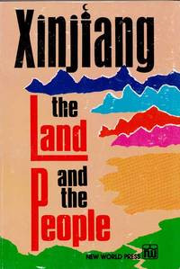 image of Xinjiang the land and the people