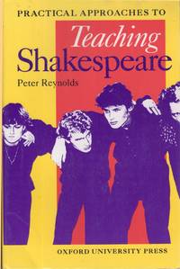 Practical Approaches to Teaching Shakespeare