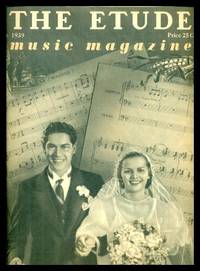 THE ETUDE - Music Magazine - Volume 57, number 6 - June 1939 by Cooke, Dr James Francis (editor) - 1939