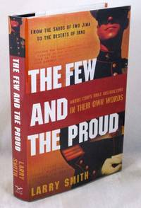 The Few and the Proud: Marine Corps Drill Instructors in Their Own Words