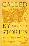 Called by Stories: Biblical Sagas and Their Challenge for Law