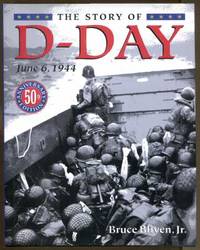 The Story of D-Day : June 6, 1944