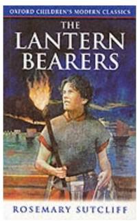 The Lantern Bearers (Oxford Children&#039;s Modern Classics) by Sutcliff, Rosemary