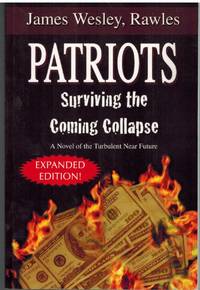 cover of PATRIOTS Surviving the Coming Collapse: a Novel of the Turbulent Near Future