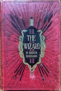 The Wizard. by Haggard (Sir Henry Rider)